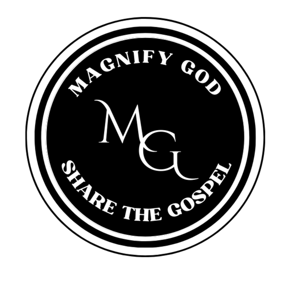 Magnify God